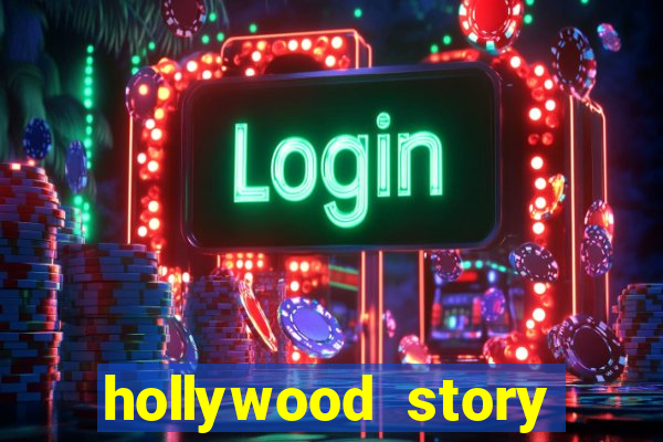 hollywood story dinheiro infinito